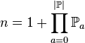 n =1+ \prod_{a=0}^{|\mathbb{P}|} \mathbb{P}_a